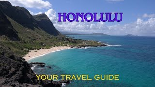 Honolulu - Oahu: Your Ultimate Travel Guide