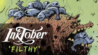 Inktober 2017 #18: FILTHY