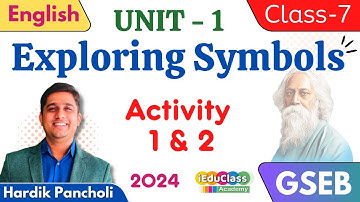 Class 7 - English | Unit-1. Exploring Symbols - Part-1 | GSEB | Hardik Sir | iEduClass