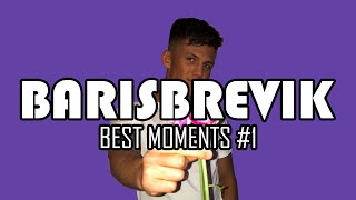 BarisBrevik (Best Moments #1)
