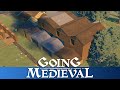 Going Medieval - 7 Advanced Tips For Mid-Game Kingdoms