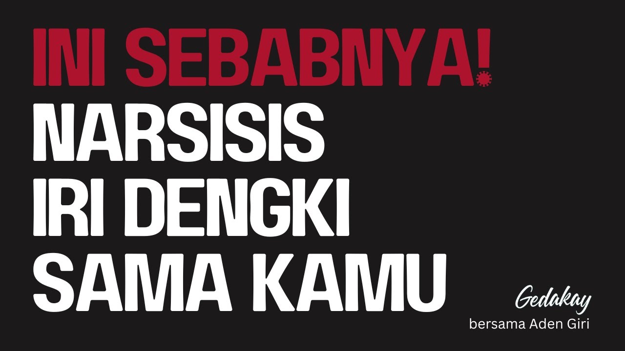 Mengapa narsisis selalu iri sama kamu?