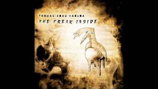 Video thumbnail of "Thomas Adam Habuda The Freak Inside Lacrimosa"
