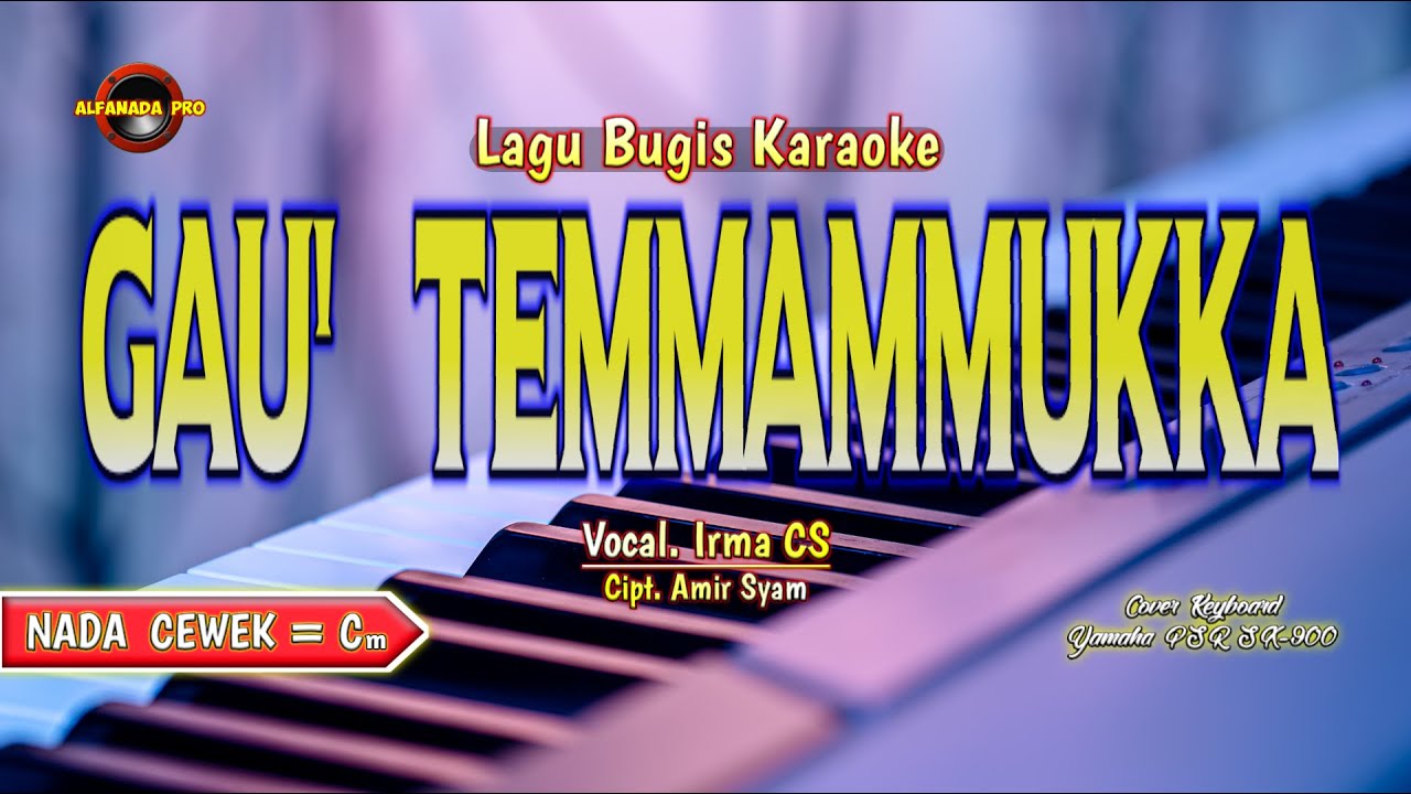 GAU TEMMAMMUKKA KARAOKE NADA CEWEK
