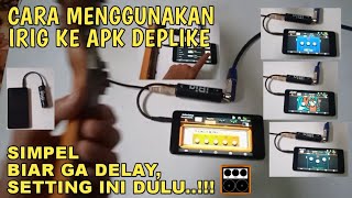 Tutorial Cara Menggunakan iRig Ke Apk Deplike - Efek Gitar Android screenshot 3