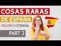 COSAS RARAS DE ESPAÑA PART 2 | #GUIRIENESPAÑA | #SPAINISDIFFERENT