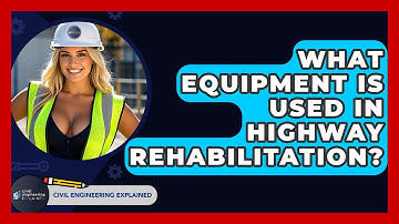 What Equipment Is Used In Highway Rehabilitation? - Civil Engineering Explained