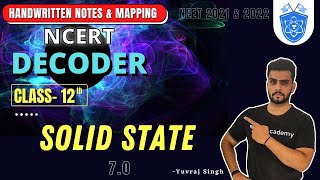 Solid State 7.0 | Handwritten Notes | Class 12th | NEET 2021 & 2022 | Yuvraj Singh