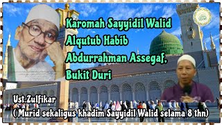 Karomah Sayyidil Walid Alqutub Habib Abdurrahman Assegaf || Ust.Zulfikar