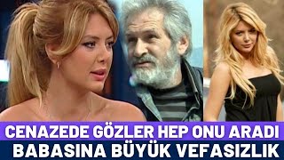 AYSUN KAYACI'DAN BABASINA BÜYÜK VEFASIZLIK CENAZEYE KATILMADI