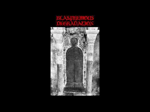 Blasphemous Degradation - Eternal Hecatomb