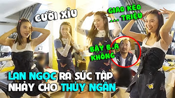 Ninh Dương Lan Ngọc nhiệt tình tập nhảy cho Thúy Ngân, Tiến Luật nói câu gây sốt