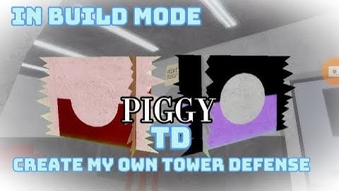 I created my own tower defense in piggy build mode!!, I hope to continue it🙃👍