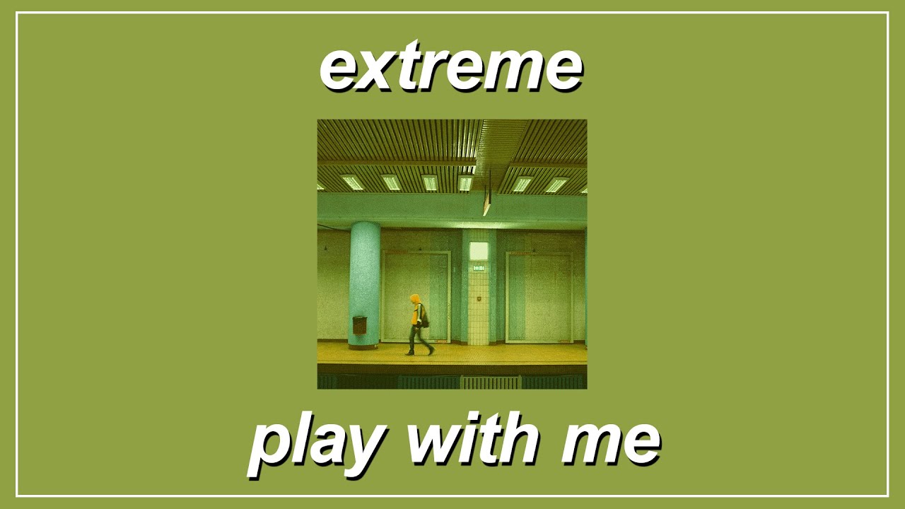 Play With Me (Tradução) - Extreme - VAGALUME