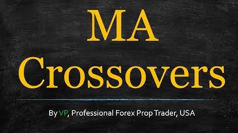 Moving Average Crossovers in Forex -- There