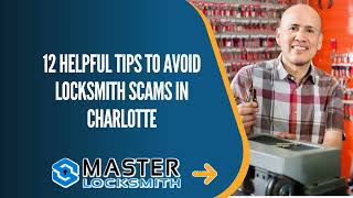 12 Helpful Tips to Avoid Locksmith Scams in Charlotte