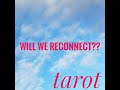 🐮 TAURUS TAROT - WILL WE RECONNECT??? 🧨