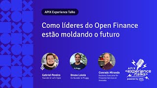 Como líderes do Open Finance estão moldando o futuro