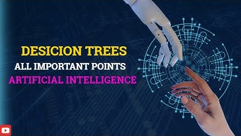 Lec # 30: Decision Trees in Machine Learning | Explained with Examples