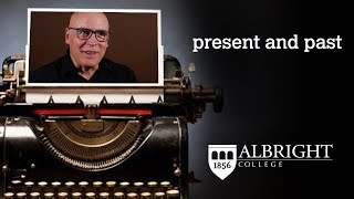 Present and Past | Albright College Stories