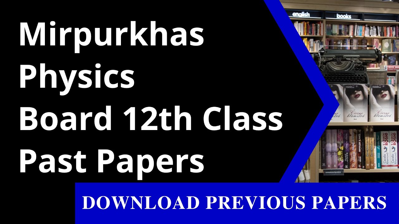 12th Class Physics Past Paper Mirpurkhas Board 