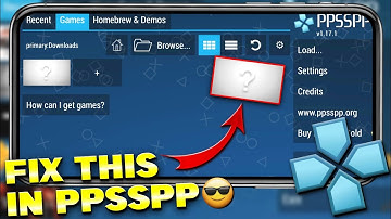 {SOLVED 100%}🔥Ppsspp Question Mark Problem Solved | Ppsspp Fix Question Mark Problem