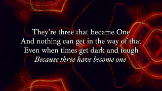 Because Three Have Become One
