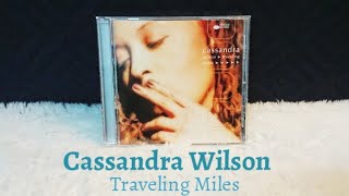 UNBOX : Cassandra Wilson - Traveling Miles