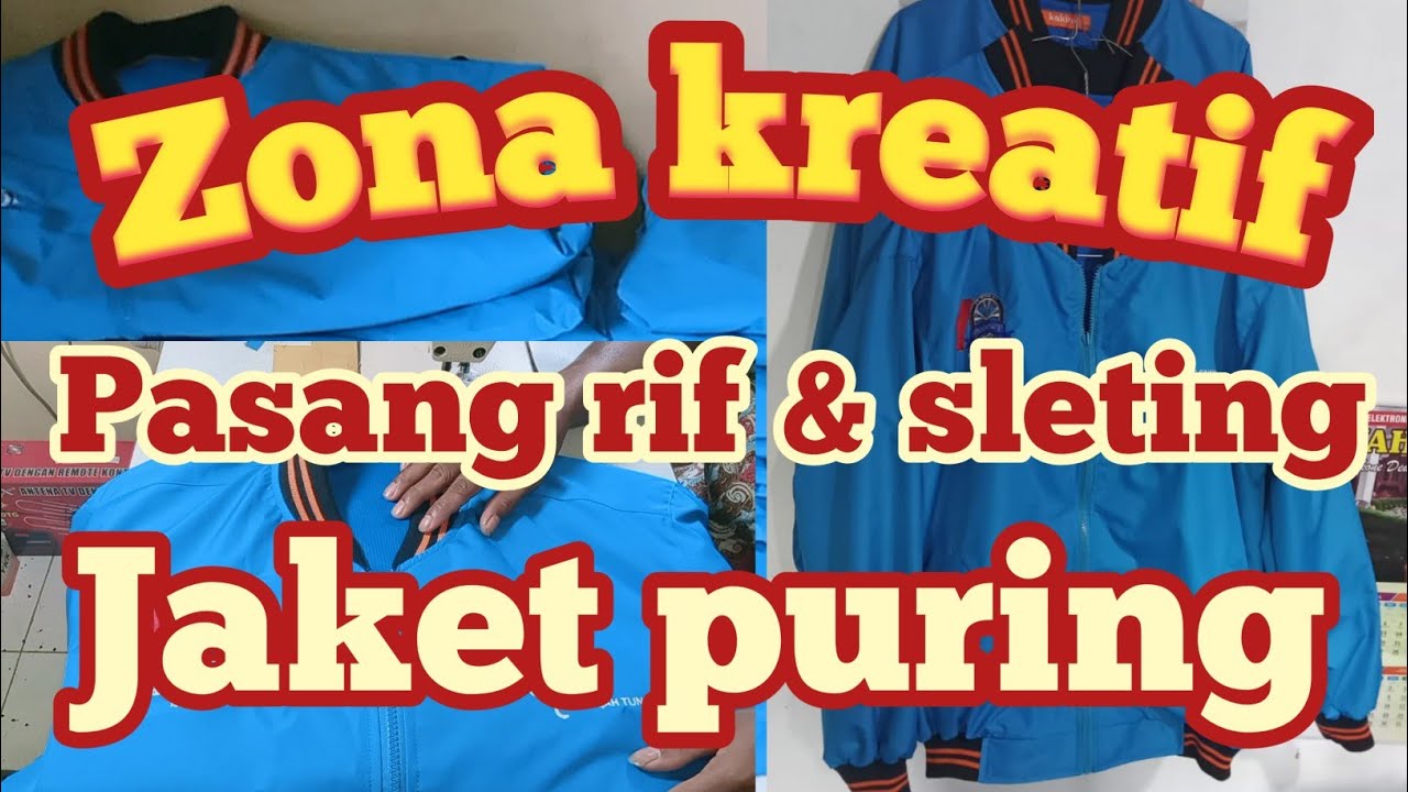 cara pasang rif dan sleting jaket puring sampai selesai.@Mediasenibudayadanreligi
