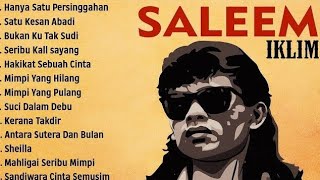 FULL_ALBUM_SALEEM_IKLIM_LAGU MALAYSIA_LAMA_HANYA SATU PERSINGGAHAN _SATU KESAN ABADI