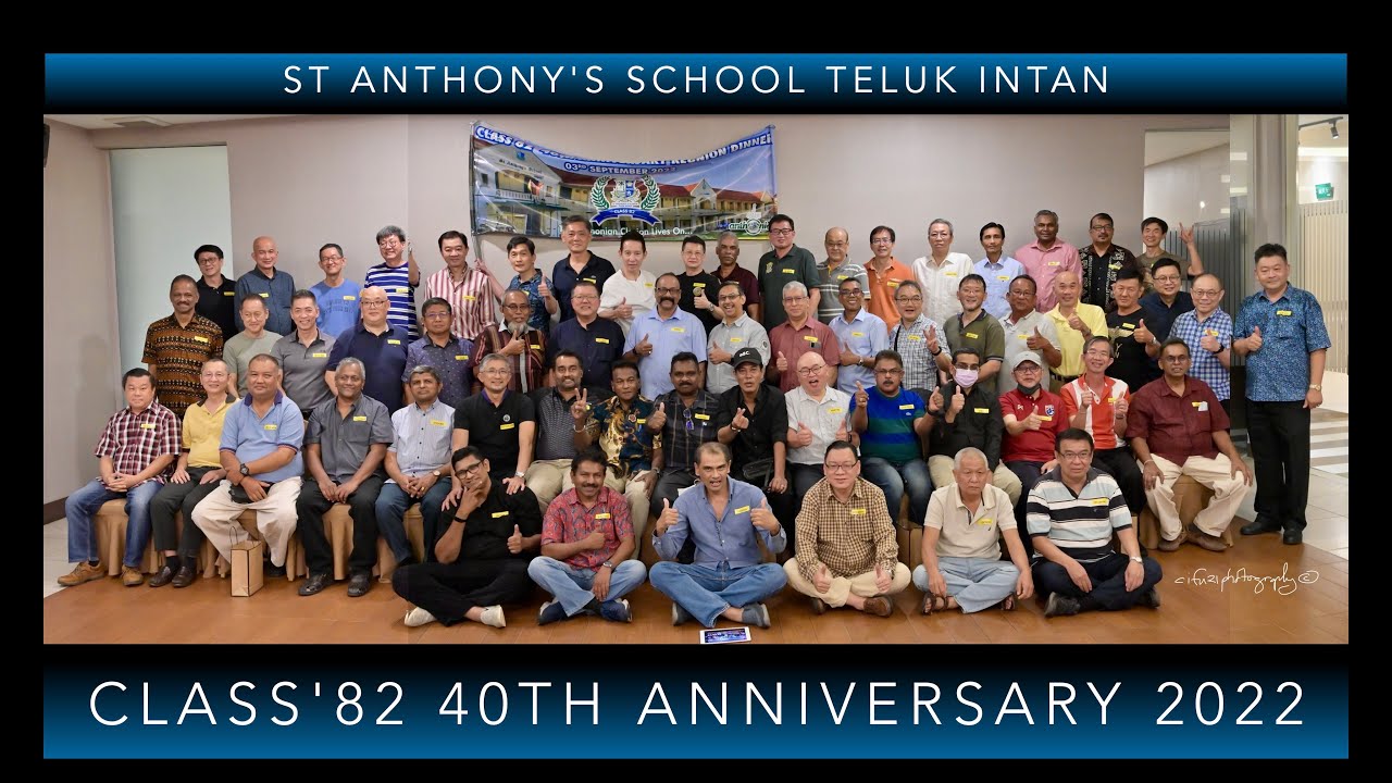 St Anthony's School Teluk Intan Class of 1982 40th Anniversary 2022