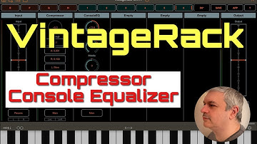 Igor Vasiliev VintageRack - Tutorial 2: Compressor and Console Equalizer