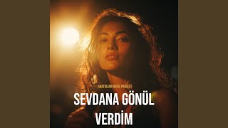 Sevdana Gönül Verdim