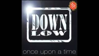 Down Low - Once Upon a Time 1997 lyrics