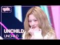 UNCHILD - UNCHILD 언차일드 [Music Bank] | KBS WORLD TV 260515