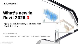 What's new Revit 2026.3 :  Apply loads & boundary conditions/support with Multi-Selection
