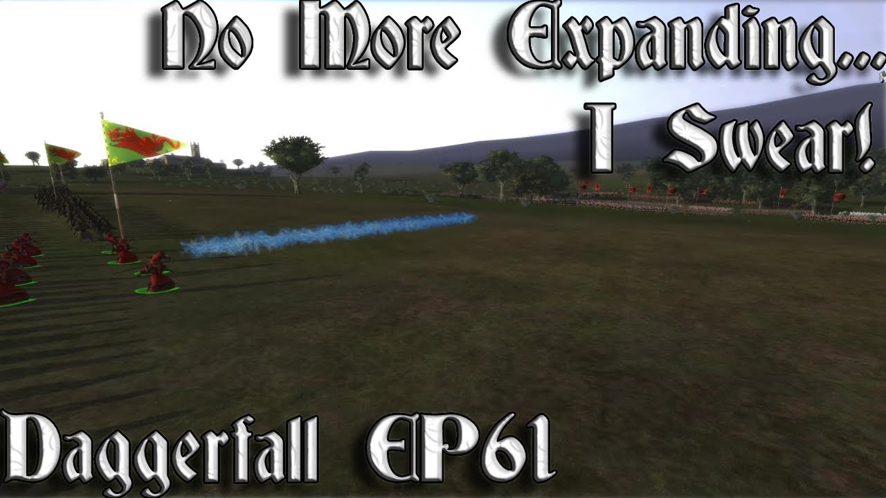 [61] No More Expanding...I Swear! | Daggerfall Campaign - TESTW - YouTube