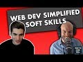 Web Development Soft Skills -  Web Dev Simplified Podcast Interview