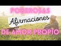 Amor Propio 🥰 [AFIRMACIONES MUY PODEROSAS 💕]