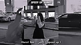 Murat Boz - janti ( speed up ) Resimi