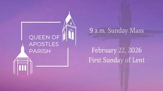 9 a.m. Mass for the First Sunday of Lent & First Communion Rite of Enrollment