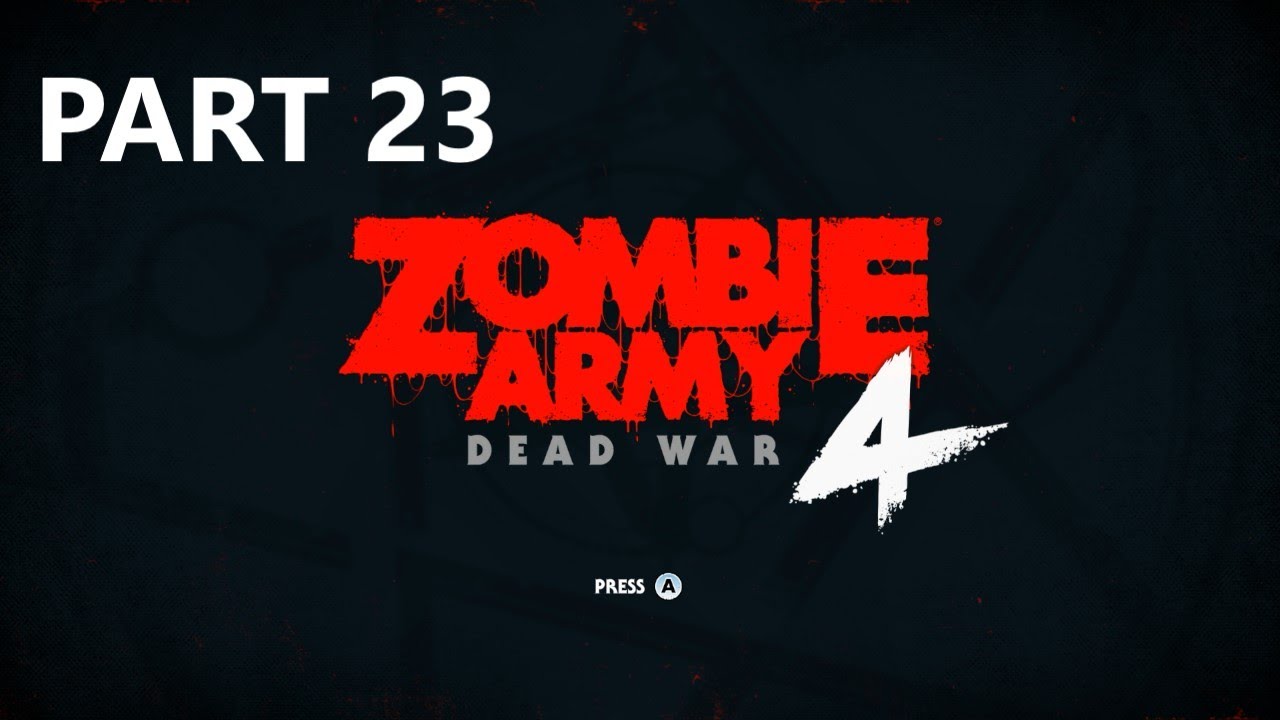 Zombie Army 4 Dead War Gameplay Part 23 - Steal the Relic