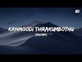 Kanmoodi Thirakumbothu Song 8D Sachien Kanmoodi Thirakumbothu Song 8D Sachien