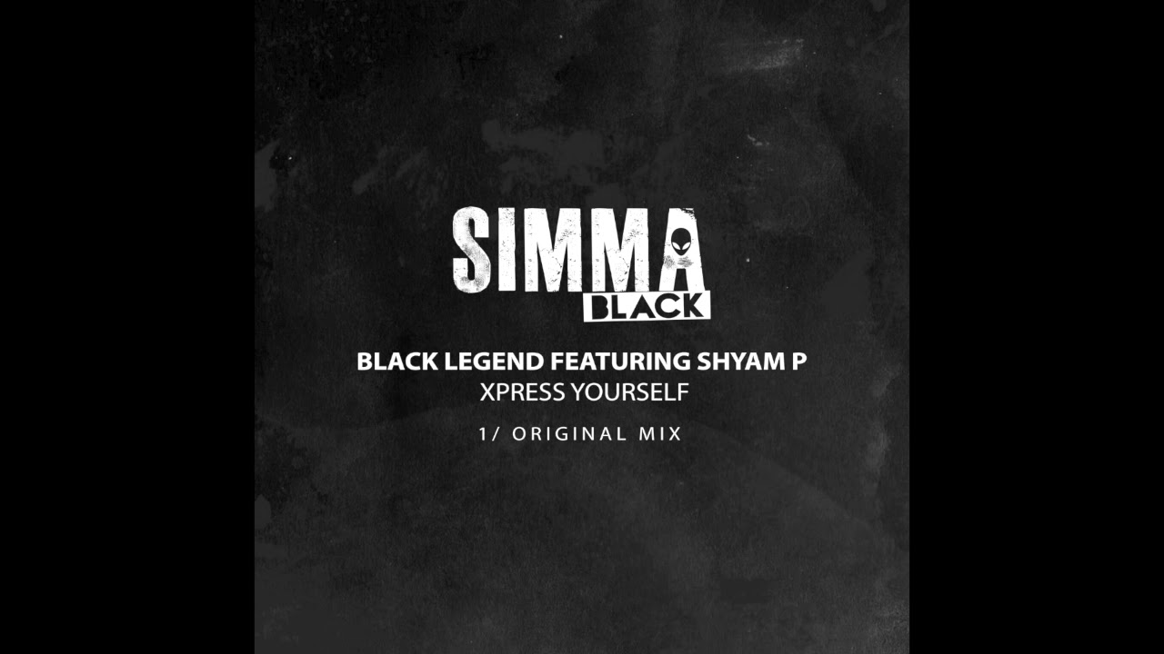Black Legend ft Shyam P - Xpress Yourself (Original Mix) [clip]