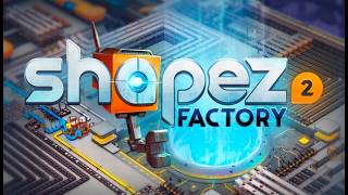 shapez 2 – 1.0 Launch (2026) | tobspr Games / Gamirror Games
