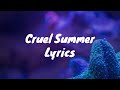 Cruel summer   taylor swift lyrics