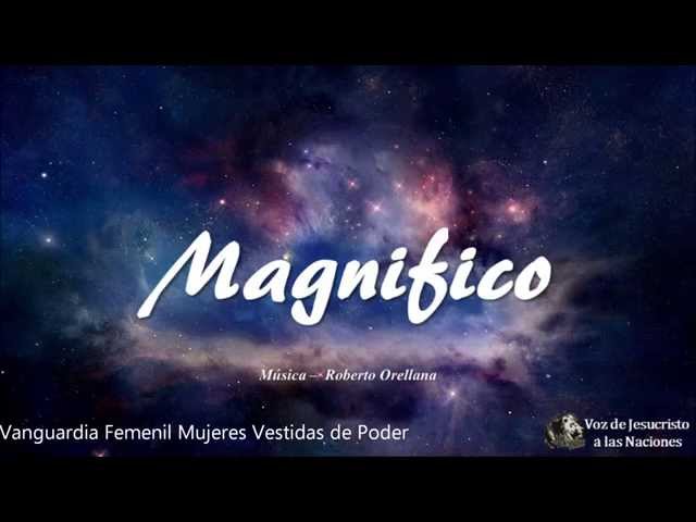 Roberto Orellana - Magnifico