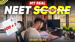 REVEALING MY REAL NEET SCORE | 600+ ⁉️| STUDY ROUTINE FOR #NEET | VLOG 105