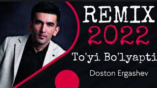 Doston Ergashev - To'yi Bo'lyapti (RemiX) •2022 #xit2022