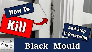 How to kill black mould and prevent it from returning by Spend Time, Save Money, DIY 3,036 views 6 months ago 6 minutes, 36 seconds